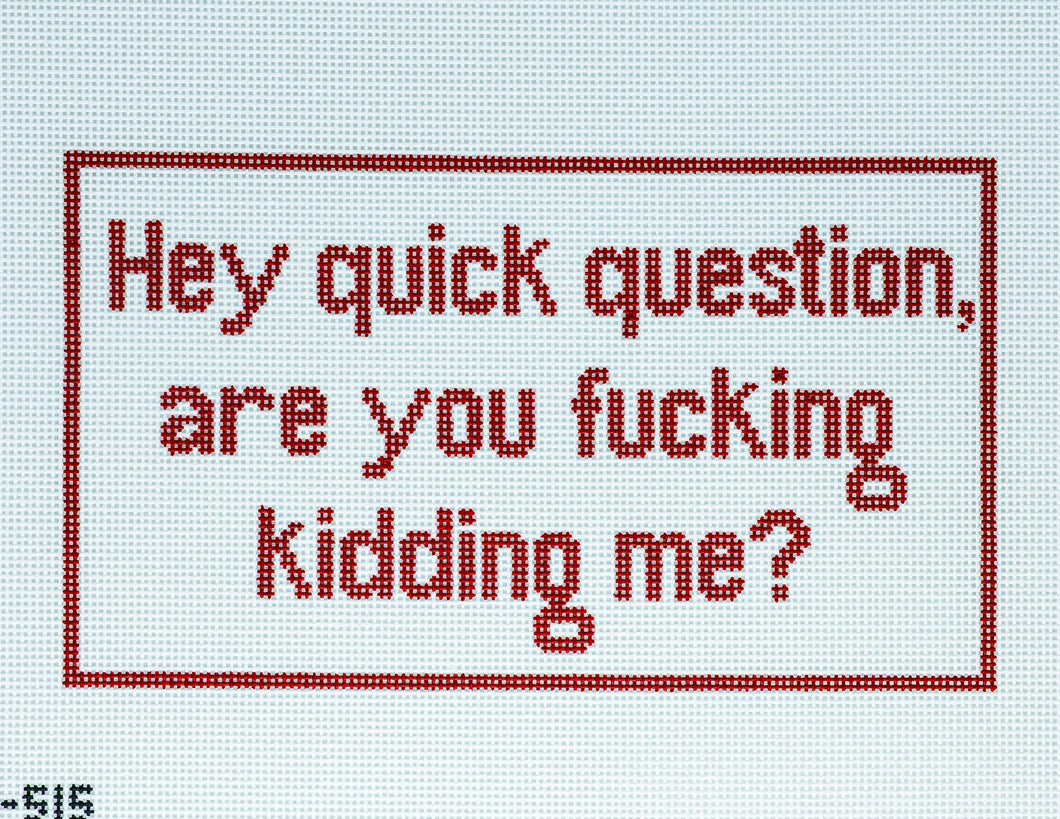 Quick Question