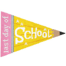 Load image into Gallery viewer, First &amp; Last Day of School Pennant
