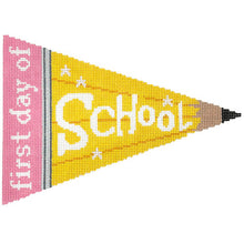 Load image into Gallery viewer, First &amp; Last Day of School Pennant
