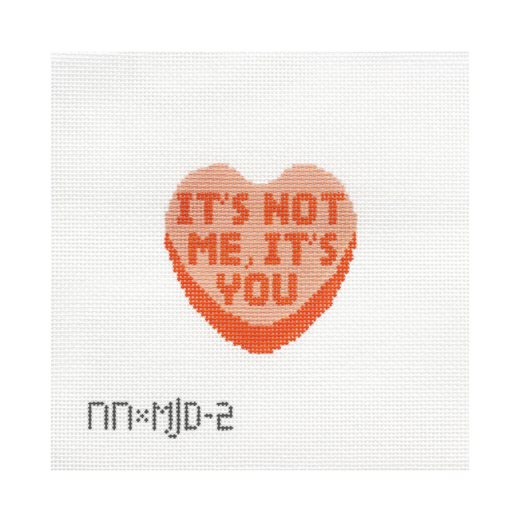It's Not Me, It's You Needlepoint Canvas