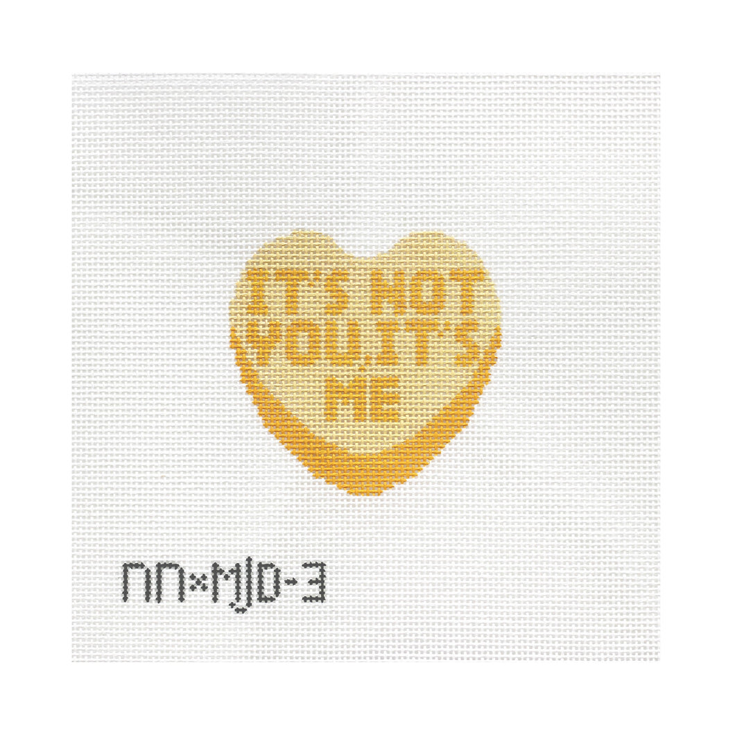 It's Not You, It's Me Heart Needlepoint Canvas